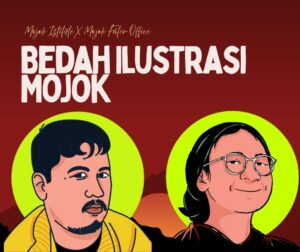 Ilustrasi Bukan Sekadar Coretan: Bedah Ilustrasi Mojok